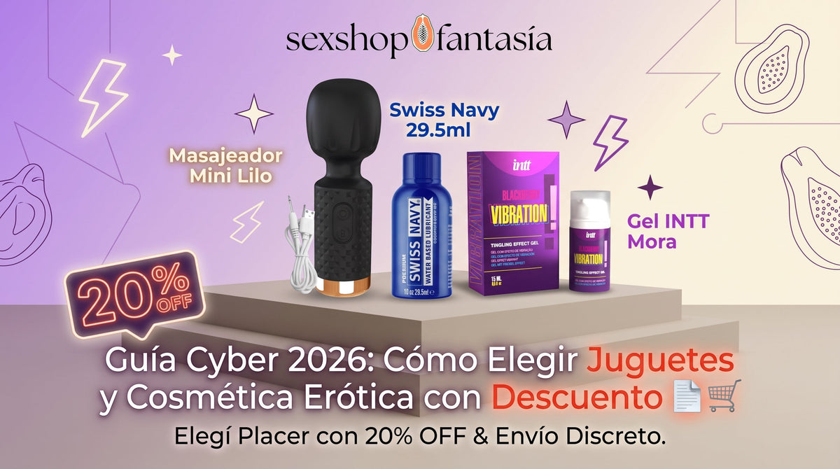 Guía Cyber 2026 de Sexshop Fantasía con Masajeador Mini Lilo, Swiss Navy 29.5 ml y Gel INTT Mora, con promoción de 20% OFF.